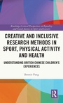 Cover: Creative and Inclusive Research Methods in Sport, Physical Activity and Health - Routledge