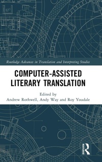 Enlarge image Cover: Computer-Assisted Literary Translation - Routledge