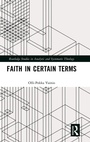 Cover: Faith in Certain Terms - Routledge