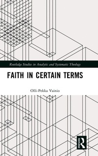 Enlarge image Cover: Faith in Certain Terms - Routledge