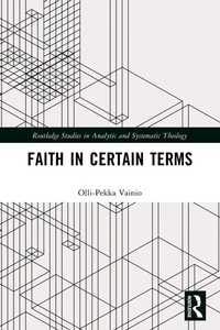 Enlarge image Cover: Faith in Certain Terms - Routledge