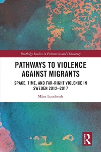 Abbildung von: Pathways to Violence Against Migrants - Routledge