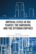 Bild: Imperial Cities in the Tsarist, the Habsburg, and the Ottoman Empires - Routledge