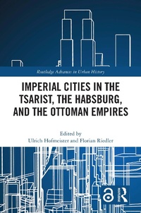 Bild: Imperial Cities in the Tsarist, the Habsburg, and the Ottoman Empires - Routledge