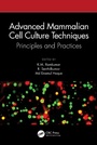Cover: Advanced Mammalian Cell Culture Techniques - CRC Press