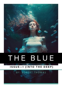 Enlarge image Cover: The Blue Issue 1 - Lulu.com