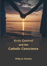 Abbildung von: Birth Control and the Catholic Conscience - Lulu.com