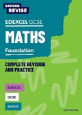 Cover: Oxford Revise: Edexcel GCSE Maths Foundation Complete Revision and Practice - Oxford University Press