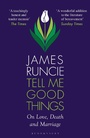 Cover: Tell Me Good Things - Bloomsbury Publishing PLC