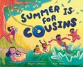 Cover: Summer Is for Cousins - Abrams Books for Young Readers