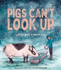 Cover: Pigs Can't Look Up - Cameron Kids