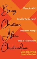 Cover: Being Christian After Christendom - Wipf & Stock Publishers