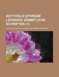 Cover: Gotthold Ephraim Lessings Sammtliche Schriften (1) - Rarebooksclub.com