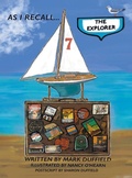 Cover: AS I RECALL . . . The Explorer - Strategic Book Publishing