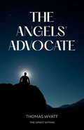 Cover: The Angels' Advocate - Michael Terence Publishing
