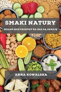 Cover: Smaki Natury - Anna Kowalska