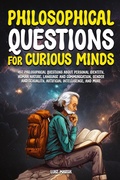 Cover: Philosophical Questions for Curious Minds - Book Bound Studios