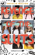 Cover: Revenge of the Sluts - Wattpad Webtoon Studios, Inc.