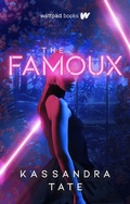 Cover: The Famoux - Wattpad Webtoon Studios, Inc.