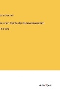 Cover: Aus dem Reiche der Naturwissenschaft - Anatiposi Verlag