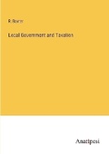 Cover: Local Government and Taxation - Anatiposi Verlag