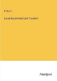 Enlarge image Cover: Local Government and Taxation - Anatiposi Verlag