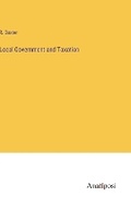 Cover: Local Government and Taxation - Anatiposi Verlag