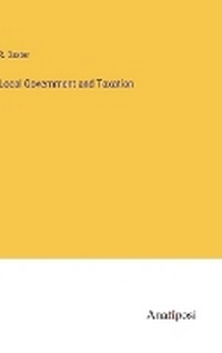 Enlarge image Cover: Local Government and Taxation - Anatiposi Verlag
