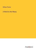 Cover: A Word to the Weary - Anatiposi Verlag