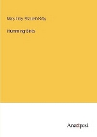 Enlarge image Cover: Humming-Birds - Anatiposi Verlag