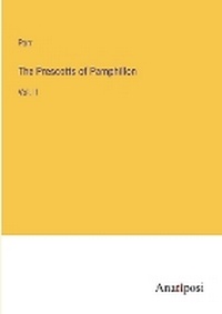 Enlarge image Cover: The Prescotts of Pamphillon - Anatiposi Verlag