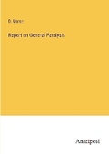 Cover: Report on General Paralysis - Anatiposi Verlag