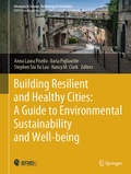 Cover: Building Resilient and Healthy Cities: A Guide to Environmental Sustainability and Well-being - Springer