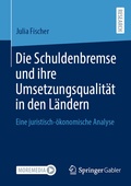 Bild: Die Schuldenbremse und ihre Umsetzungsqualit&auml;t in den L&auml;ndern - Springer Gabler