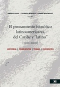 Cover: El pensamiento filos&oacute;fico latinoamericano, del Caribe y "latino" [1300-2000] - Siglo XXI Editores M&eacute;xico