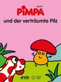 Cover: Pimpa und der vetr&auml;umte Pilz - Saga Egmont