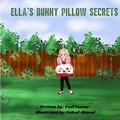 Cover: Ella's Bunny Pillow Secrets - Yael Manor