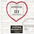 Cover: Alternatives to Sex - Blackstone Publishing