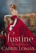Cover: Justine: A Steamy Victorian Romance (Virtue & Vice, #3) - Carrie Lomax