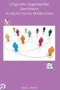 Cover: Linguistic Approaches Sentiment Analysis Social Media Data - Self Publisher