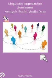 Abbildung von: Linguistic Approaches Sentiment Analysis Social Media Data - Self Publisher