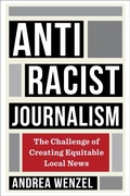 Bild: Antiracist Journalism - Columbia University Press