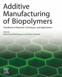 Abbildung von: Additive Manufacturing of Biopolymers - Elsevier