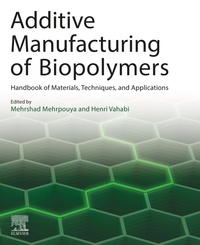 Abbildung von: Additive Manufacturing of Biopolymers - Elsevier
