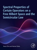 Cover: Spectral Properties of Certain Operators on a Free Hilbert Space and the Semicircular Law - Academic Press