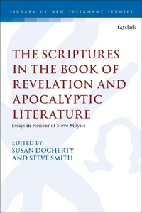 Abbildung von: The Scriptures in the Book of Revelation and Apocalyptic Literature - T.& T.Clark Ltd