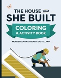 Cover: The House That She Built Coloring and Activity Book - House That She Built