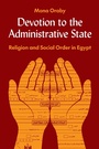 Cover: Devotion to the Administrative State - Princeton University Press