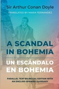 Cover: A Scandal in Bohemia - Un escandalo en Bohemia - Maria Fernandez