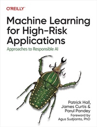 Enlarge image Cover: Machine Learning for High-Risk Applications - O'Reilly